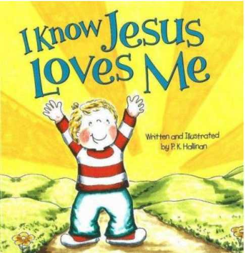 I Know Jesus Loves Me By P.K Hallinan